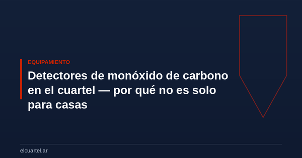 Detectores de monóxido de carbono en el cuartel — por qué no es solo para casas
