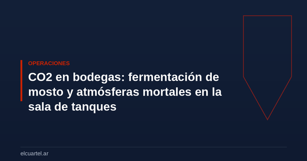 CO2 en bodegas: fermentación de mosto y atmósferas mortales en la sala de tanques